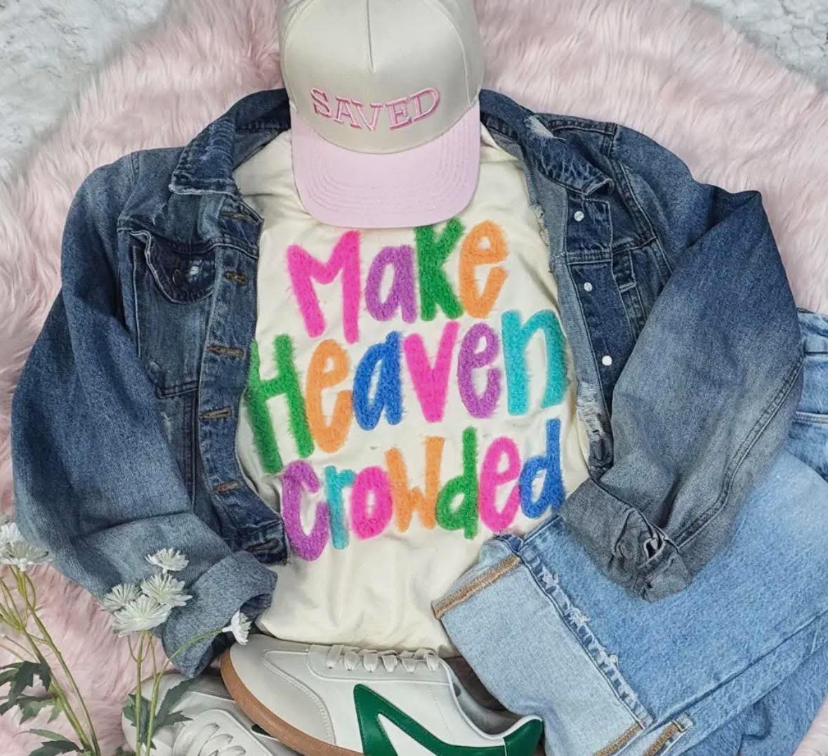 Make Heaven Crowded