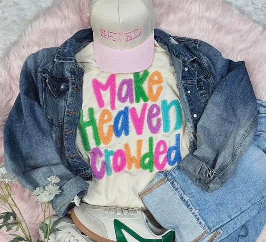 Make Heaven Crowded